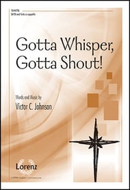 Gotta Whisper, Gotta Shout! SATB choral sheet music cover Thumbnail